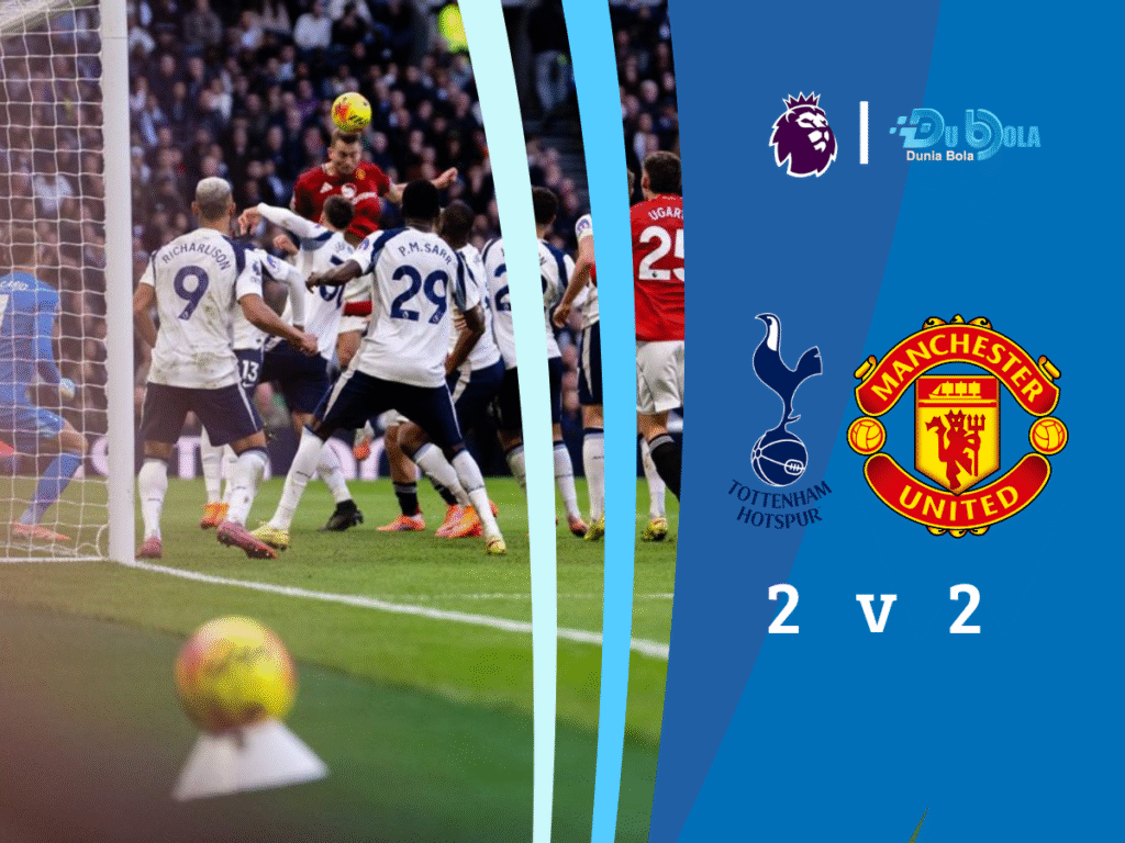 Tottenham vs Manchester United berakhir imbang 2–2, Richarlison cetak gol penyeimbang dramatis di menit akhir Premier League