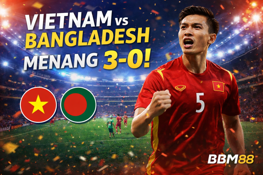 Vietnam vs Bangladesh 3-0 Timnas Vietnam dominan