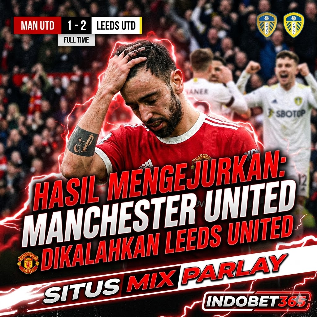 Hasil Mengejutkan: Manchester United Dikalahkan