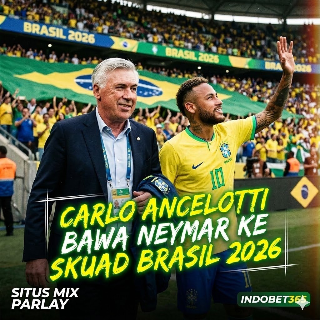 Keputusan Mengejutkan! Carlo Ancelotti Bawa Neyma